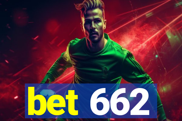 bet 662